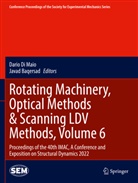 Baqersad, Javad Baqersad, Dario Di Maio - Rotating Machinery, Optical Methods & Scanning LDV Methods, Volume 6