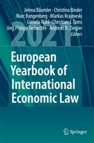 Jelena Bäumler, Christina Binder, Marc Bungenberg, Marc Bungenberg et al, Markus Krajewski, Giesela Rühl... - European Yearbook of International Economic Law 2021