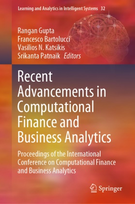 Francesco Bartolucci, Rangan Gupta, Vasilios N. Katsikis, Vasilios N Katsikis et al, Srikanta Patnaik - Recent Advancements in Computational Finance and Business Analytics Proceedings of the International Conference on Computational Finance and Business Analytics