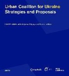 Lilet Breddels, Tetyana Oliynyk, Fulco Treffers, Ro?kvit - Urban Coalition for Ukraine, Ro3kvit - Urban Coalition for Ukraine, Lilet Breddels... - Urban Coalition for Ukraine