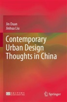 Jin Duan, Jinhua Liu - Contemporary Urban Design Thoughts in China