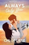 Chloe Liese - Always Only You