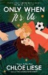 Chloe Liese - Only When It's Us