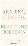 Marilynne Robinson, Robinson Marilynne - Reading Genesis