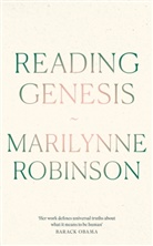 Marilynne Robinson, Robinson Marilynne - Reading Genesis