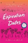 Rebecca Serle - Expiration Dates