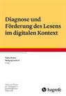 Lenhard, Wolfgang Lenhard, Tobias Richter - Diagnose und Förderung des Lesens im digitalen Kontext