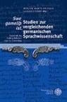 Mirjam Marti Heinzle, Thöny, Luzius Thöny - 'Swe gameliþ ist.' Studien zur vergleichenden germanischen Sprachwissenschaft