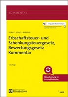 Torsten Bock, Gerda Hofmann, Anette Kugelmüller-Pugh, Sebastian Löcherbach, Stephan Schuck, Hermann-Ulrich Viskorf... - Erbschaftsteuer- und Schenkungsteuergesetz, Bewertungsgesetz Kommentar
