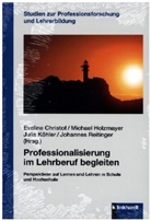 Eveline Christof, Michael Holzmayer, Julia Köhler, Julia Köhler u a, Johannes Reitinger - Professionalisierung im Lehrberuf begleiten