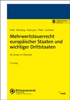 Diana Ellenberg, Matthias Feldt, Daniela Gerhards, Jessica Koterzyna, Marc R u Plikat, Marc R. Plikat - Mehrwertsteuerrecht europäischer Staaten und wichtiger Drittstaaten