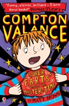 Matt Brown, Lizzie Finlay, Lizzie Finlay, Finlay Lizzie - Compton Valance Super F.A.R.T.s Versus the Master of Time