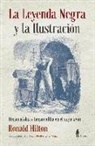Ronald Hilton - La leyenda negra y la Ilustración : hispanofobia e hispanofilia en el siglo XVIII
