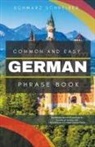 Schwarz Schreiber - Common and Easy German Phrase Book