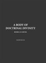 David Clarke - A Body Of Doctrinal Divinity, Books I, II and III, By Dr. John Gill D.D
