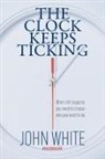 John White - The Clock Keeps Ticking