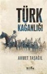 Ahmet Tasagil - Türk Kaganligi