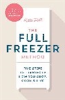 Kate Hall, Kate Marshall - The Full Freezer Method