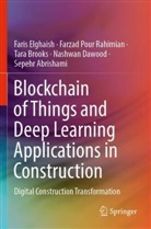 Sepehr Abrishami, Tara Brooks, Nashwan Dawood, Faris Elghaish, Farzad Pour Rahimian - Blockchain of Things and Deep Learning Applications in Construction