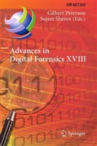 Gilbert Peterson, Shenoi, Sujeet Shenoi - Advances in Digital Forensics XVIII