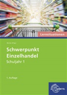 Steffen Berner - Schwerpunkt Einzelhandel Lernsituationen Schuljahr 1