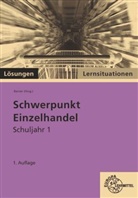 Steffen Berner - Lösungen Schwerpunkt Einzelhandel Lernsituationen Schuljahr 1