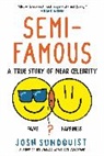 Josh Sundquist, Sundquist Josh - Semi-Famous
