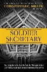 Christopher C. Miller - Soldier Secretary
