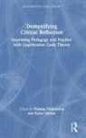 Namala (National University of Singap Tilakaratna, Eszter Szenes, Namala Tilakaratna - Demystifying Critical Reflection