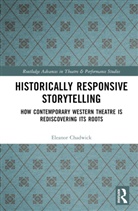 Eleanor Chadwick - Historically Responsive Storytelling