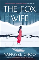 Yangsze Choo, Choo Yangsze - The Fox Wife