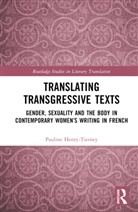 Pauline Henry-Tierney - Translating Transgressive Texts