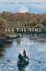 John Gierach - All the Time in the World