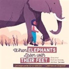 Emmanuelle Grundmann, Clémence Dupont - When Elephants Listen With Their Feet