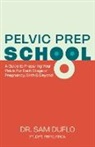 PT DuFlo - Pelvic Prep School