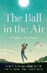 Michael Bamberger - The Ball in the Air