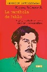 Alonso Salazar Jaramillo - La parábola de Pablo. Auge y caída de un gran capo del narcotráfico / Pablo's Parable: The Rise and Fall of a Major Drug Kingpin