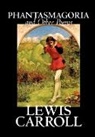 Lewis Carroll - Phantasmagoria and Other Poems