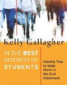 Kelly Gallagher - In the Best Interest of Students