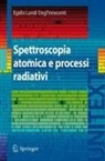 E. Landi Innocenti - Spettroscopia atomica e processi radiativi