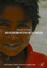 Xóchitl Bada, Andreas E. Feldmann, Stephanie Schütze - New Migration Patterns in the Americas