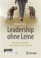 Melanie Ebert - Leadership ohne Leine
