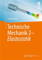 Andreas Huber - Technische Mechanik 2 - Elastostatik