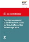 Wolfram Cremer, Olaf Deinert - Fremdpersonalverbot in der Fleischwirtschaft auf dem Prüfstand des Verfassungsrechts