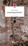 Frida Pankiewitz - momentgeschichten. Life is a Story - story.one