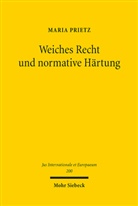 Maria Prietz - Weiches Recht und normative Härtung