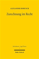 Alexander Hobusch - Zurechnung im Recht