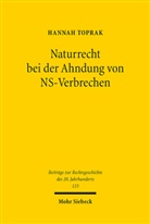Hannah Toprak - Naturrecht bei der Ahndung von NS-Verbrechen