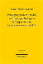 Silvia Pernice-Warnke - Demographischer Wandel, altersgruppenbezogene Partizipation und Generationengerechtigkeit