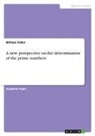 William Fidler - A new perspective on the determination of the prime numbers